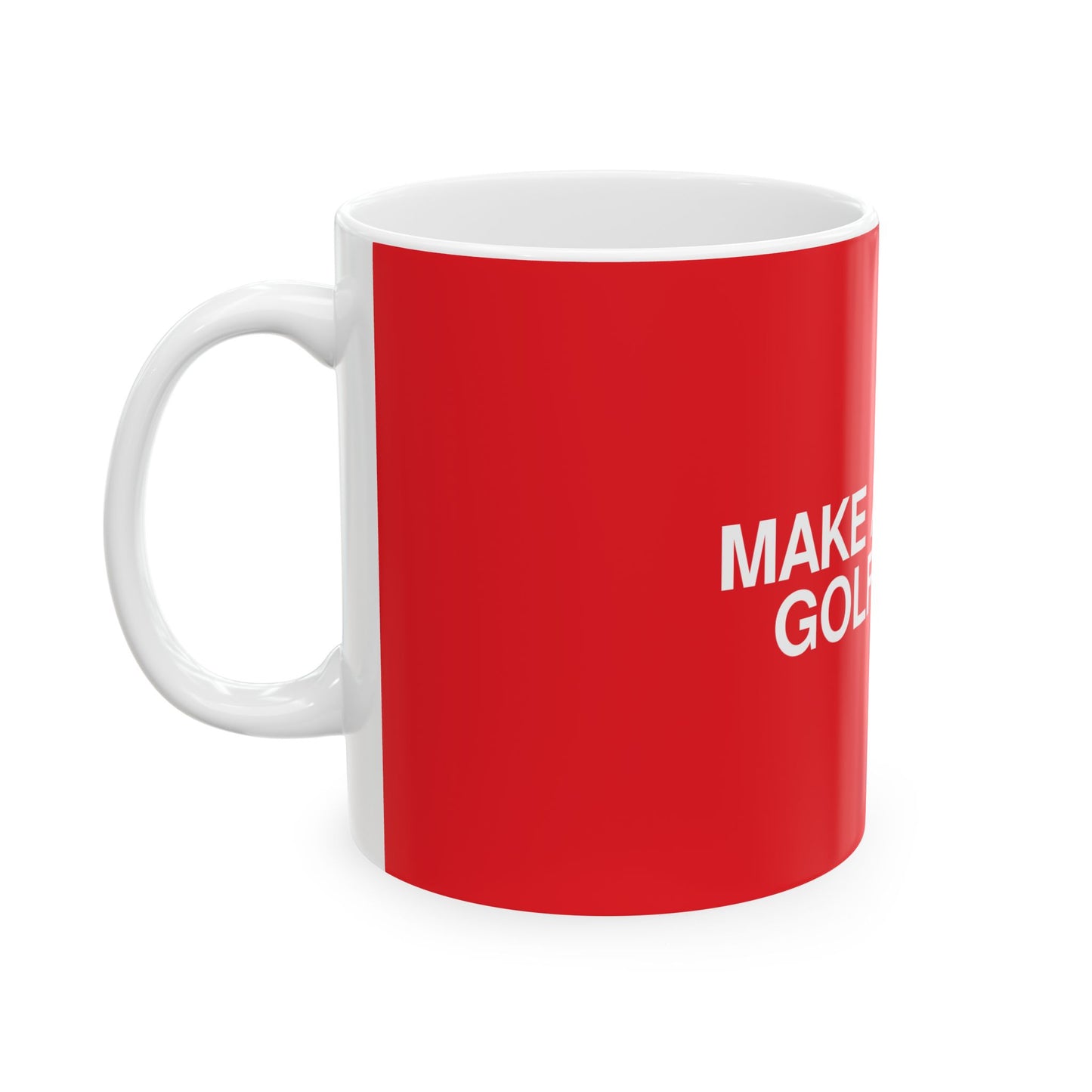 Make America Golf Again — Ceramic Mug 11oz